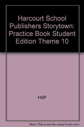 Book Storytown: Practice Book Student Edition, Theme 10 Grade K free
