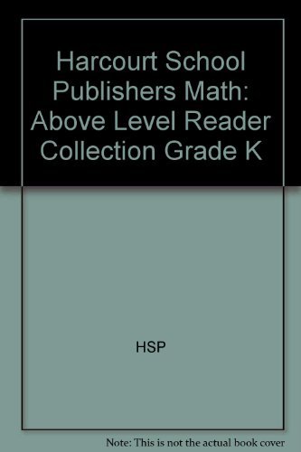 Book Harcourt School Publishers Math: Above Level Reader Collection Grade K (HSP Math) free