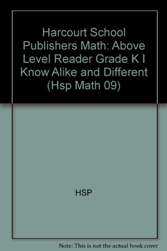 Book I Know Alike and Different, Above Level Reader Grade K: Harcourt School Publishers Math free
