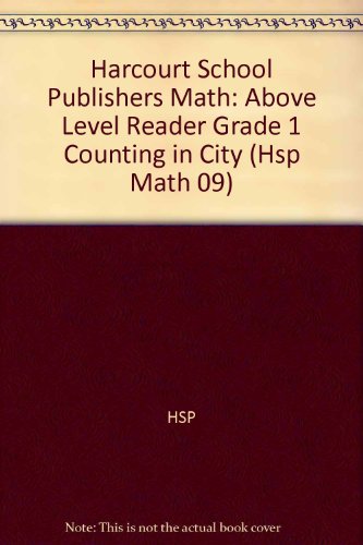 Book Counting in the City, Above Level Reader Grade 1: Harcourt School Publishers Math (Hsp Math 09) free