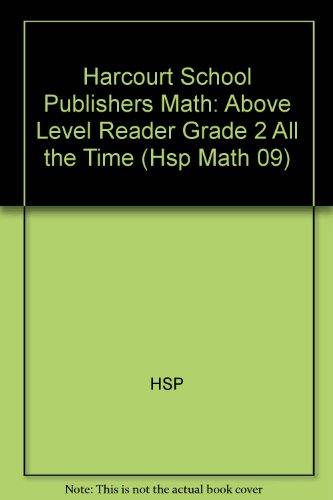 Book All About Time, Above Level Reader Grade 2: Harcourt School Publishers Math (Hsp Math 09) free