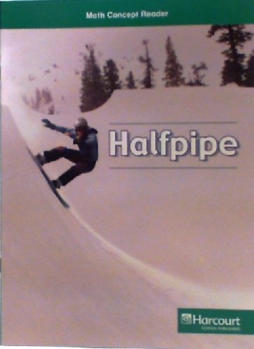 Book Halfpipe, Above Level Reader Grade 5: Harcourt School Publishers Math (Hsp Math 09) free
