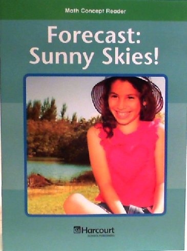 Book Forecast: Sunny Skies, Above Level Reader Grade 5: Harcourt School Publishers Math (Hsp Math 09) free