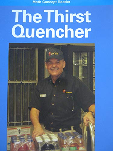 Book Thirst Quencher, On-level Reader Grade 4: Harcourt School Publishers Math (Hsp Math 09) free