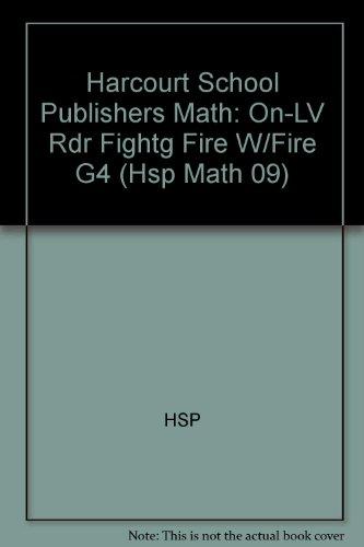 Book Fighting Fire With Fire, On-level Reader Grade 4: Harcourt School Publishers Math (Hsp Math 09) free
