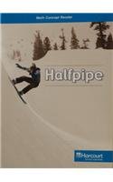 Book Halfpipe, On-level Reader Grade 5: Harcourt School Publishers Math (Hsp Math 09) free