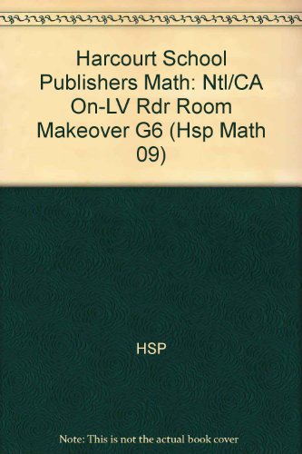 Book Room Makeover, on Level Reader Grade 6: Harcourt School Publishers Math (Hsp Math 09) free