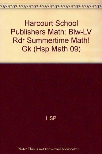 Book Summertime Math!, Below-level Reader Grade K: Harcourt School Publishers Math (Hsp Math 09) free