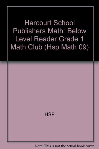 Book Math Club, Below Level Reader Grade 1: Harcourt School Publishers Math free