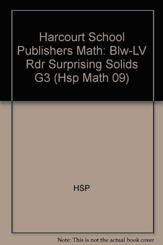 Book Surprising Solids, Below-level Reader Grade 3: Harcourt School Publishers Math (hsp Math 09) free