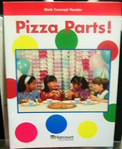 Book Pizza Parts!, Below Level Reader Grade 3: Harcourt School Publishers Math (Hsp Math 09) free