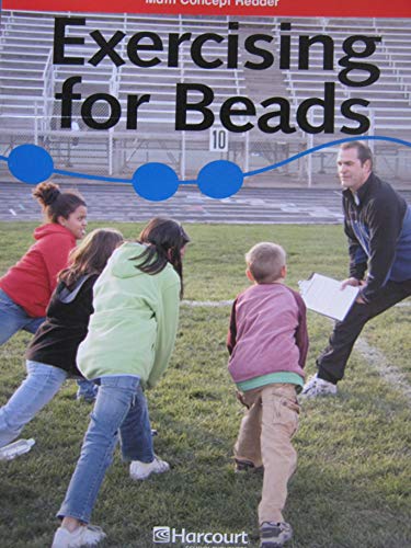 Book Exercising/beads, Below Level Reader Grade 4: Harcourt School Publishers Math (Hsp Math 09) free