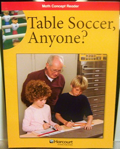 Book Table Soccer, Below Level Reader Grade 5: Harcourt School Publishers Math (Hsp Math 09) free