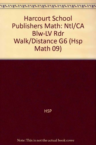 Book Harcourt School Publishers Math: Ntl/Ca Blw-Lv Rdr Walk/Distance G6 free