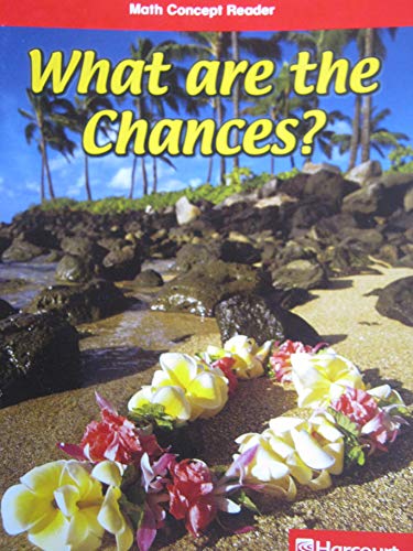 Book What Are The Chances?, Below Level Reader Grade 6: Harcourt School Publishers Math California (hsp Math 09) free