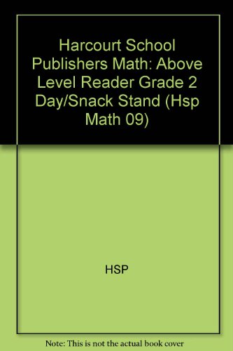 Book Day at the Snack Stand, Above Level Reader Grade 2: Harcourt School Publishers Math (Hsp Math 09) free