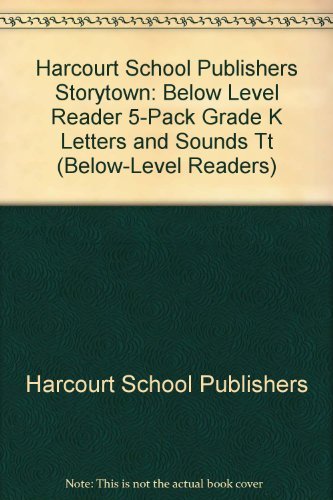Book Storytown: Below-Level Reader 5-Pack Grade K Letters and Sounds Tt free