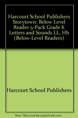 Book Storytown: Below-Level Reader 5-Pack Grade K Letters and Sounds Ll, Hh free