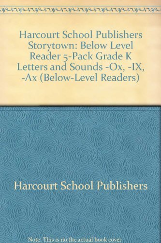 Book Storytown: Below-Level Reader 5-Pack Grade K Letters and Sounds -ox, -ix, -ax free