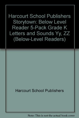 Book Storytown: Below-Level Reader 5-Pack Grade K Letters and Sounds Yy, Zz free