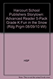Book Storytown: Advanced Reader 5-Pack Grade K Fun in the Snow free