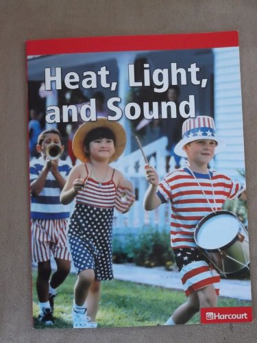 Book Heat, Light, and Sound -Grade 1 Below Level Harcourt Science Reader free