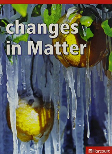 Book Harcourt Science Leveled Readers: Below-Level Reader 5-Pack Grade 2 Changes in Matter free