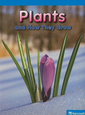 Book On-Level Reader Grade 5: Plants-How They Grow (Science Leveled Readers) free