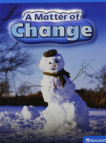 Book Harcourt Science Leveled Readers: On Level Reader 5 Pack Grade 2 A Matter of Change free