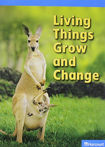 Book Harcourt Science Leveled Readers: On-Level Reader 5-Pack Grade 3 Living Things Grow and Change free