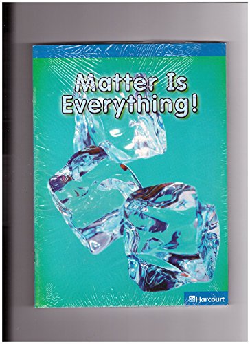 Book Harcourt Science Leveled Readers: On-Level Reader 5-Pack Grade 3 Matter Is Everything! free