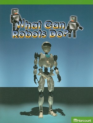 Book Science Leveled Readers: Above-Level Reader Grade 5 What Can Robots Do? free
