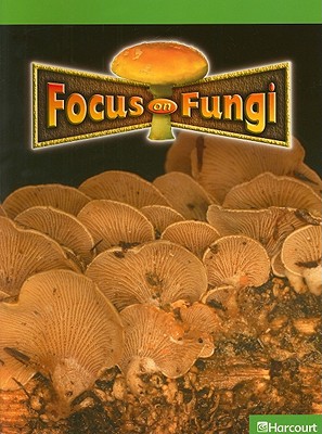 Book Science Leveled Readers: Above-level Reader Grade 6 Focus On Fungi free