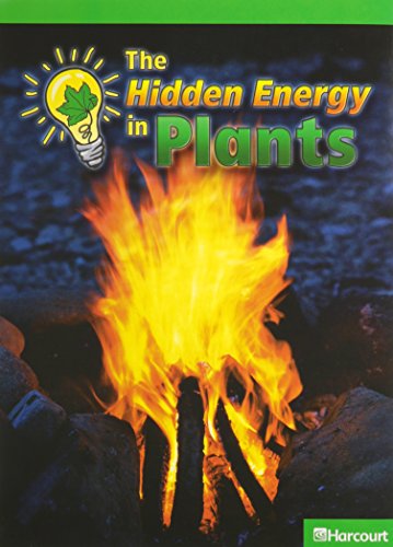 Book Harcourt Science Leveled Readers: Above Level Reader 5 Pack Sci 09 Grade 2 The Hidden Energy in Plants free