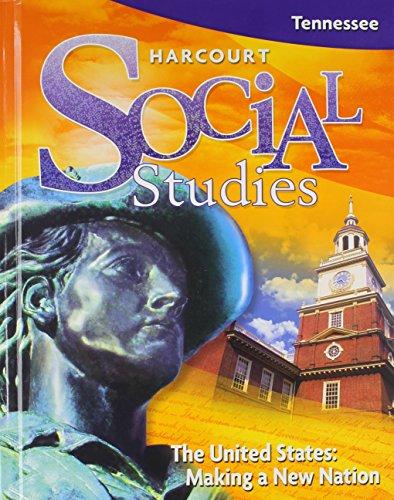 Book Harcourt Social Studies: The United States, Making a New Nation free