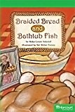 Book Storytown: Readers Teacher's Guide Above-Level Braided Bread and Bathtub Fish free
