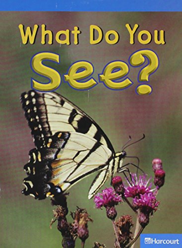 Book Science Leveled Readers: On-Level Reader Grade K What Do You See? free