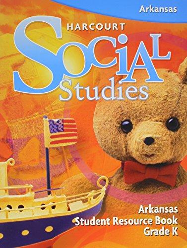 Book Harcourt Social Studies Arkansas: Student Resource Book Grade K free