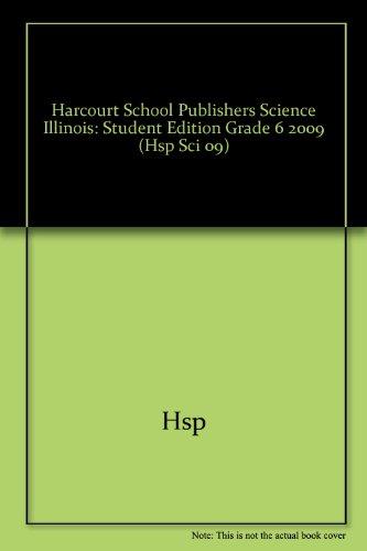 Book Hsp Science Illinois: Student Edition Grade 6 2009 free