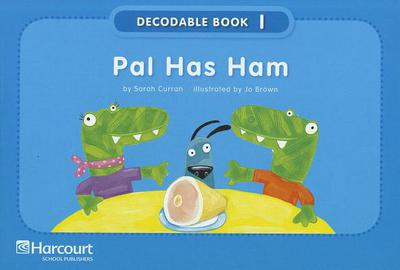 Book Pal Has Ham, Grade K Pre-decodable/Decodable Book: Harcourt School Publishers Storytown free Book Pal Has Ham, Grade K Pre-decodable/Decodable Book: Harcourt School Publishers Storytown free