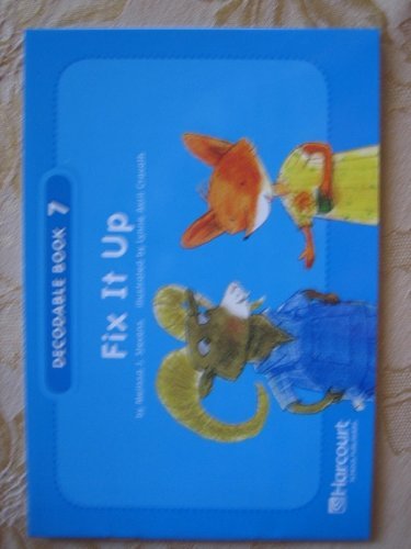 Book Storytown: Pre-Decodable/Decodable Book Story 2008 Grade K Fix It Up free
