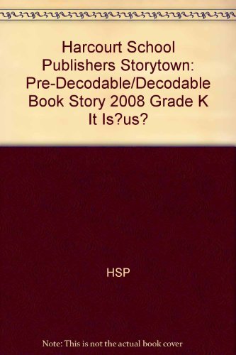Book Storytown: Pre-Decodable/Decodable Book Story 2008 Grade K It Is...Us? free