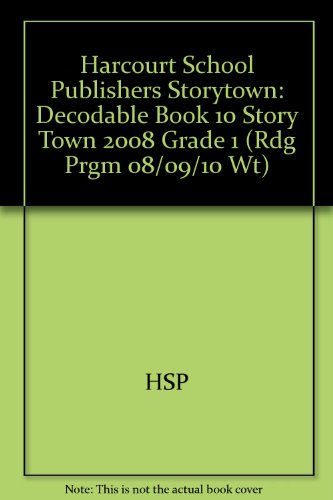 Book Storytown: Decodable Book 10 Story Town 2008 Grade 1 free