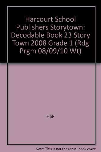 Book Storytown: Decodable Book 23 Story Town 2008 Grade 1 free