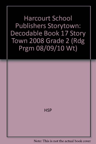 Book Storytown: Decodable Book 17 Story Town 2008 Grade 2 free
