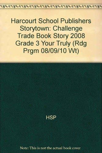Book Storytown: Challenge Trade Book Story 2008 Grade 3 Your Truly free