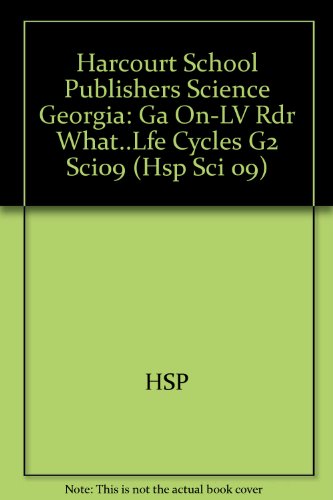 Book Harcourt School Publishers Science: On-Level Reader Grade 2 What..Lfe Cycles free