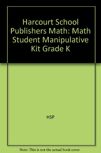 Book Harcourt School Publishers Math: Math Student Manipulative Kit Grade K (HSP Math) free