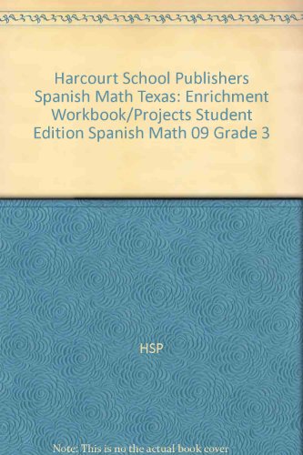 Book Harcourt School Publishers Spanish Math Texas: Enrichment Workbook/projects Student Edition Spanish Math 09 Grade 3 (spanish Edition) free