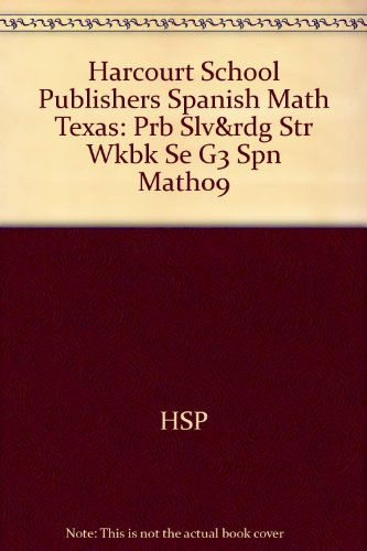 Book Harcourt School Publishers Spanish Math Texas: Prb Slv&rdg Str Wkbk Se G3 Spn Math09 (spanish Edition) free